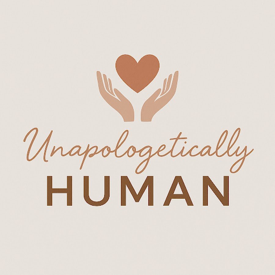 Unapologetically Human
