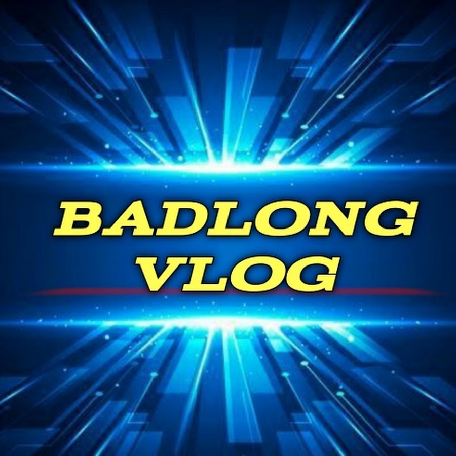 BADLONG VLOG