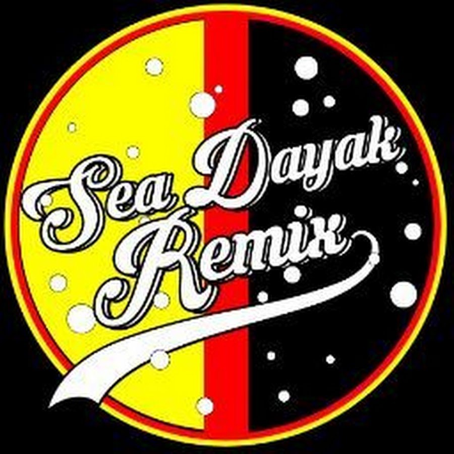 SEA DAYAK REMIX