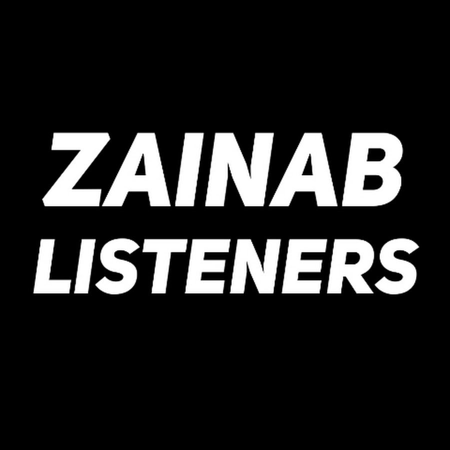 Zainab Listeners
