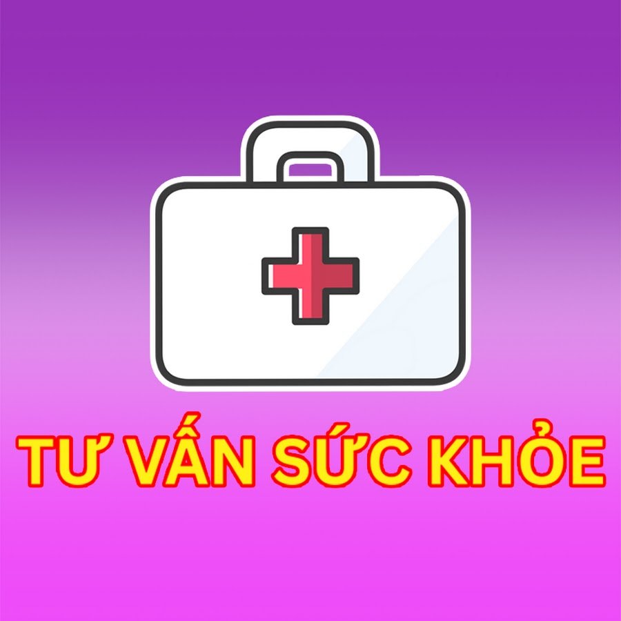 Tư Vấn Sức Khoẻ