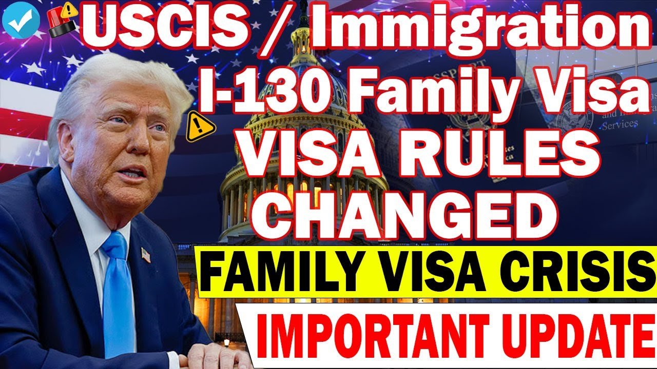 🚨 BIG NEWS: USCIS I-130 Family Visa Changes Starting January 2026