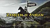 zameen o asman mein har zuban se slowed and reverb
