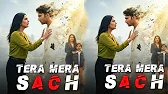 Tera Mera Sach | QuickTv Show Song Tera Mera Sach | New Song