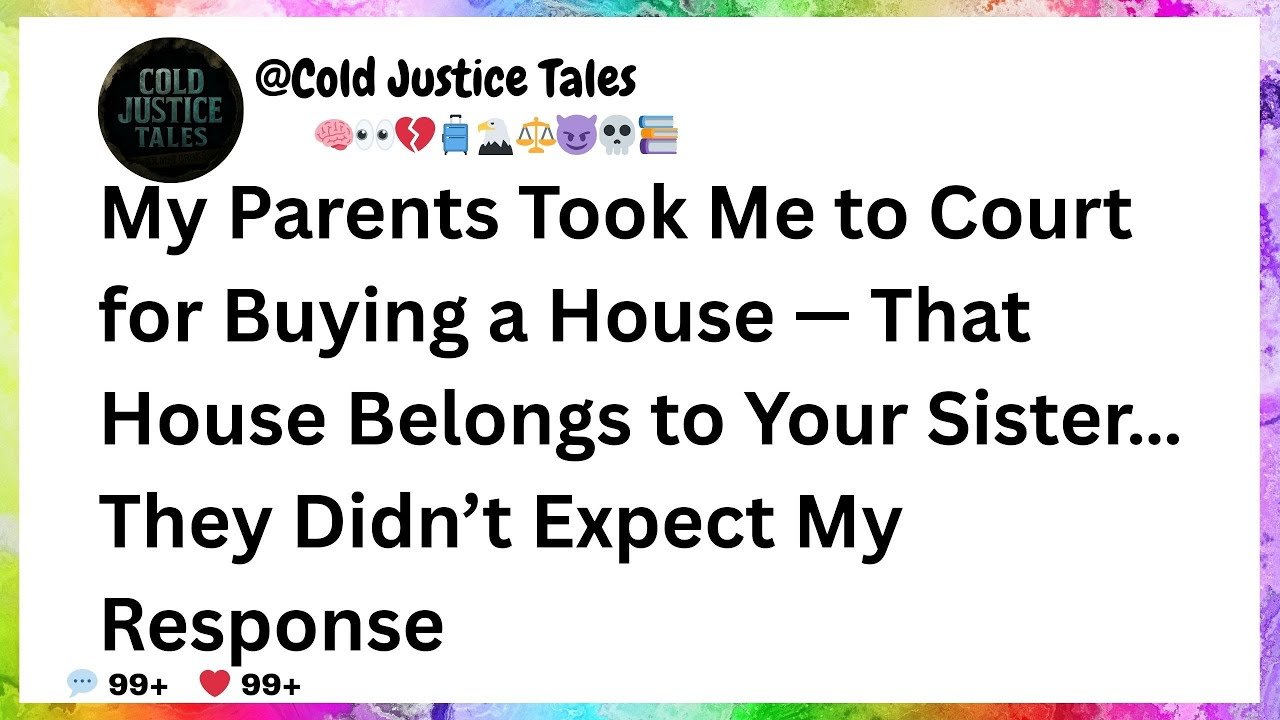 My Parents Took Me to Court for Buying a Hous...