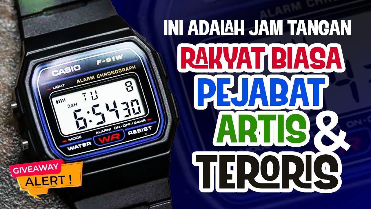 CASIO F-91W ❗️JAM TANGAN RAKYAT BIASA, PEJABAT, ARTIS, DAN TERORIS❓❓GIVEAWAY ALERT❗️