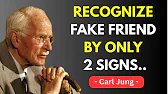 The Only 2 Psychological Signs That Expose Fake Friends | Carl Jung