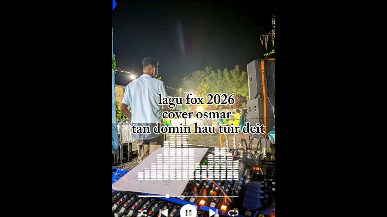 Lagu fox 2026 cover osmar tan domin hau tuir deit