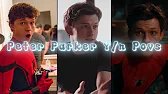 Peter Parker/Spiderman Y/n Povs |• TikTok Compilation