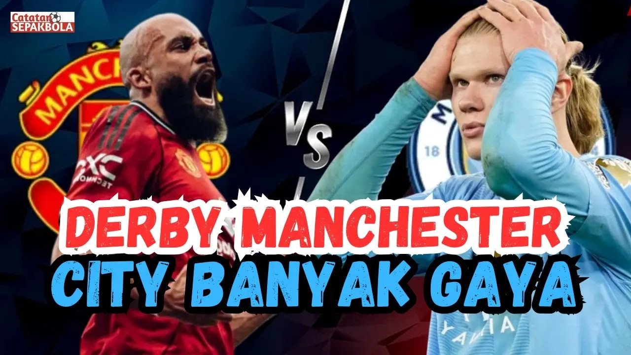 Derby Manchester: MU Hukum City yang Terlalu Percaya Diri