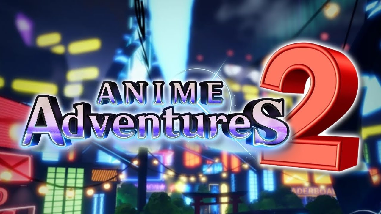 Anime Adventures 2