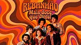 REBANHÃO - “Mais Doce Que o Mel” | Releituras Groove da Era Janires