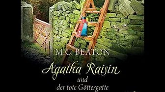 Agatha Raisin Hörbuch: Agatha Raisin und der tote Göttergatte Von M. C. Beaton (Krimi Hörbuch)