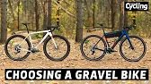 How to choose the right gravel bike for you