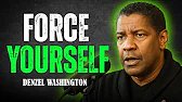 Force Yourself, Keep Going – Denzel Washington Best Motivational Speech