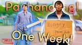 I BECAME A PANHANDLER FOR ONE WEEK! *NOT CLICKBAIT* - For A Week - Ep. 11