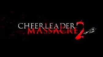 CHEERLEADER MASSACRE 2