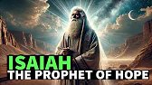 THE STORY OF ISAIAH - The Prophet of Salvation and Divine Judgment | Biblical Stories