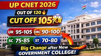 UP CNET 2026 Expected Cut-Off | 7000+ Seats बढ़ी😱 😍 🚨 😱।New Govt Colleges Added।ABVMU BSC NURSING