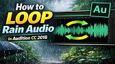 How to Loop Ambience Rain Audio in Audition CC 2018 (Seamless)
