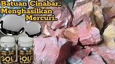 Cinnabar rocks produce mercury | quicksilver | gold mines