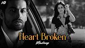 Heart Broken Mashup | Avi Guldekar | Sad