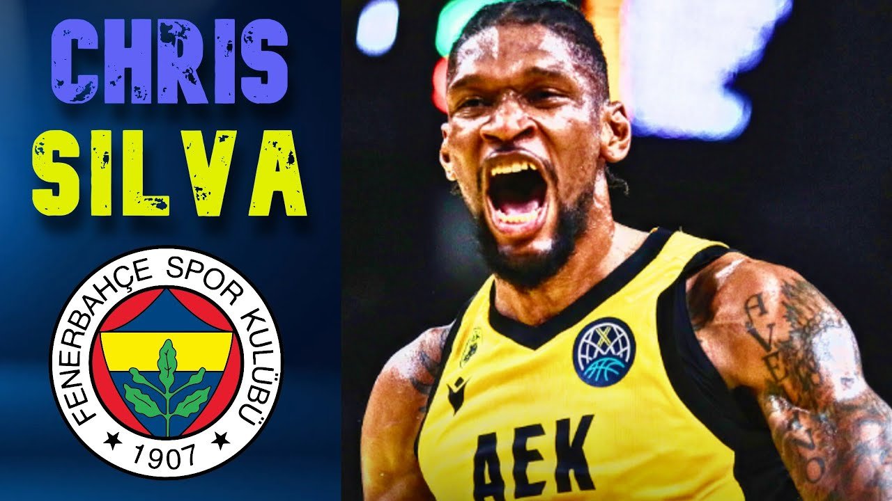 💪💪Chris Silva | Welcome To Fenerbahce Beko | ...