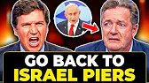 Tucker Carlson ''JUST HUMILIATED'' Piers Morgan Over Israel & Jewish Politics