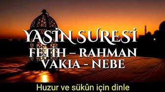 Yasin – Fetih – Rahman – Vakıa – Nebe | Kalbi Sakinleştiren Kur’an Okunuşu