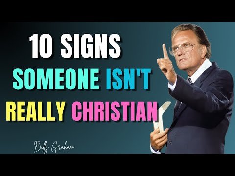 10 Signs Someone Isn't Really Christian #motivation #spiritualgrowth #billygraham