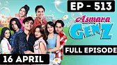 ASMARA GEN Z Hari Ini 16 april | Episode 513 FULL