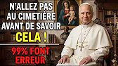 Devant la TOMBE, ne faites PAS CELA ! Ce que vous faites au CIMETIÈRE décide de VOTRE salut éternel