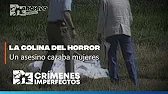 El misterio de la colina / Crímenes Imperfectos / Archivos Forenses