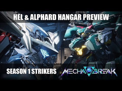 Hel & Alphard (Season 1 Strikers) Hangar Preview - Mecha BREAK