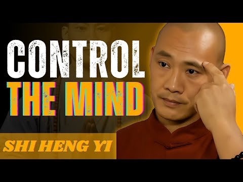TO CHANGE MY LIFE I MUST CONTROL MY MIND | SHI HENG YI POWERFUL MOTIVATIONAL SPEECH
