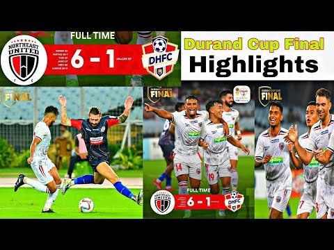 Durand Cup Final💥North East United FC vs Diamond Harbour FC Match Highlights 6 - 1