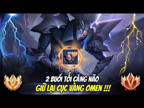 2 Tối Căng Não Giữ Lại Ấn Vàng Omen - Và Cái Kết Sẽ Như Thế Nào !!!