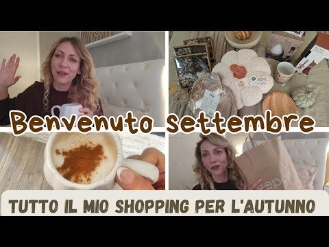 BENVENUTO SETTEMBRE / HAUL ACTION /ACQUISTI AUTUNNALI 🍁🍂🍄