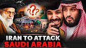 IRAN Wants to Att@ck SAUDI ARABIA | What will...