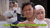 PART 2 FULL EPISODE 33 ISTIQOMAH CINTA TODAY. KHANZA HUGS EMRAN FROM BEHIND