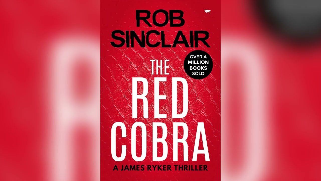 The Red Cobra (James Ryker Book 1) by Rob Sinclair 🎧📖 Audiobooks