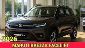 New Maruti Brezza Facelift 2026 Launch Date 🔥| Maruti Brezza Facelift Features & Price Detail