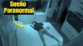 Perturbaciones Paranormales del Sueño Captadas en Cámara