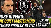 THE RISE AND EXIT I JOSE RIVIERO'S JOURNEY AT ORLANDO PIRATES