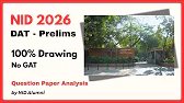 NID B.Des Paper 2026 | NID DAT Prelims Question Paper Analysis & Discussion | NID Paper Solution