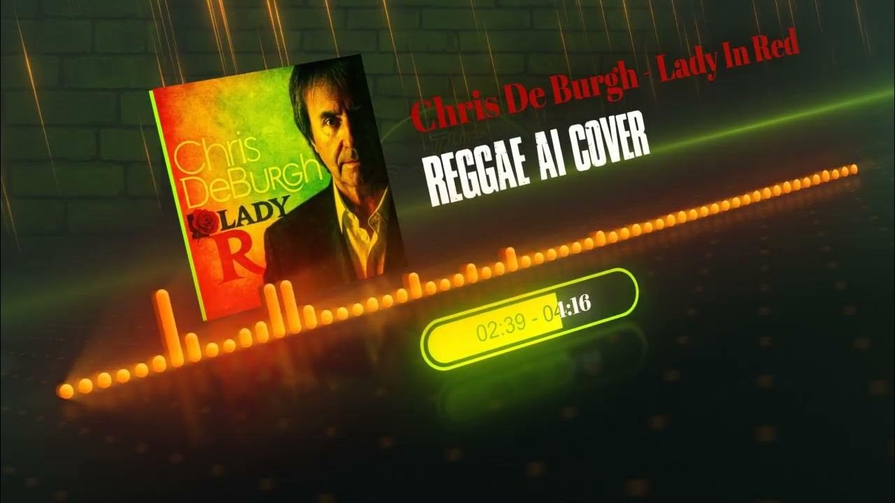 Chris De Burgh - Lady In Red (2025 Reggae Cover)