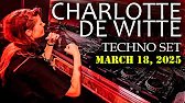 MIX BY TILKA5 CHARLOTTE DE WITTE SET MARCH 18 2025