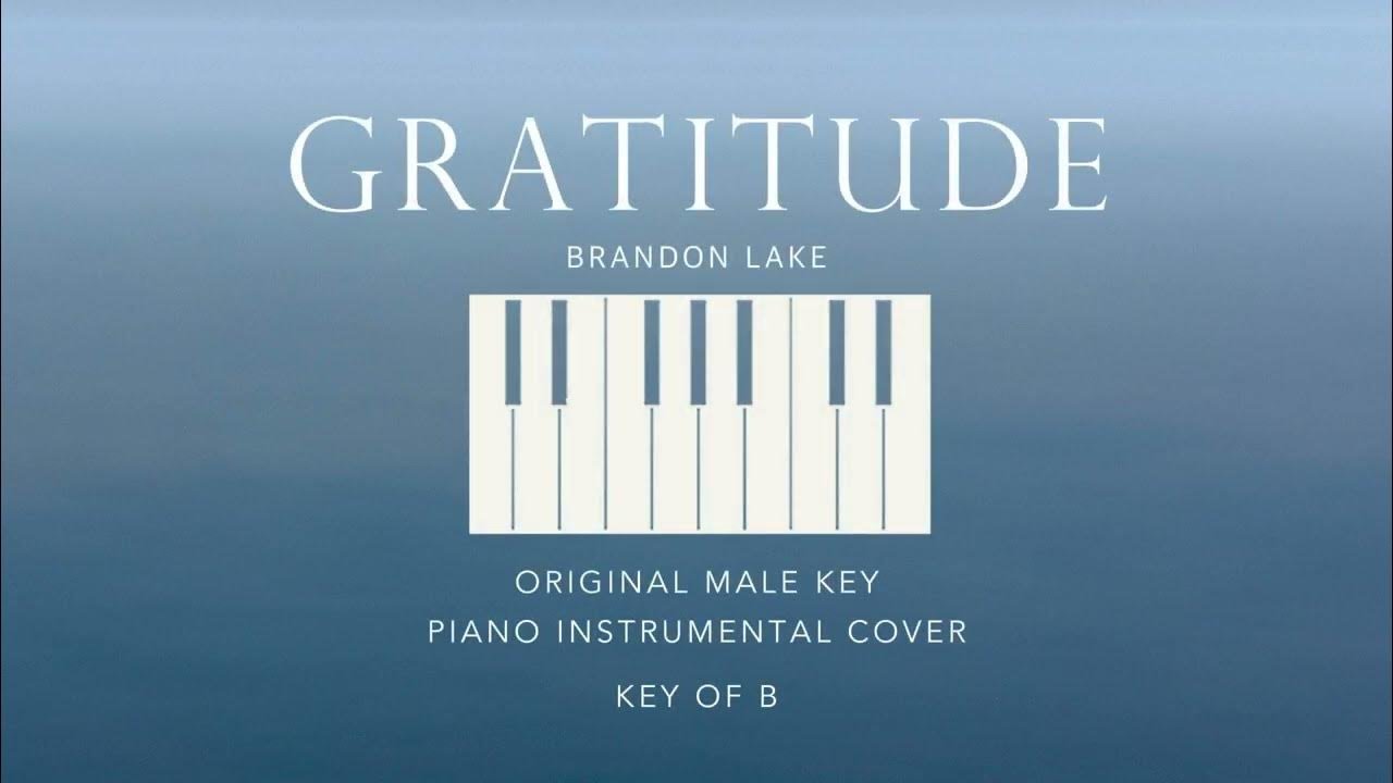 GRATITUDE | Brandon Lake - [Original Male Key of B] Piano Instrumental Cover by Gershon Rebong