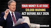 Stanley Druckenmiller: If You Have More Than $10,000 in Your Bank Account, Do This Before July 2026