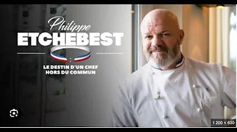 Philippe Etchebest : Le Destin d'un Chef Hors du Commun DOC 2020